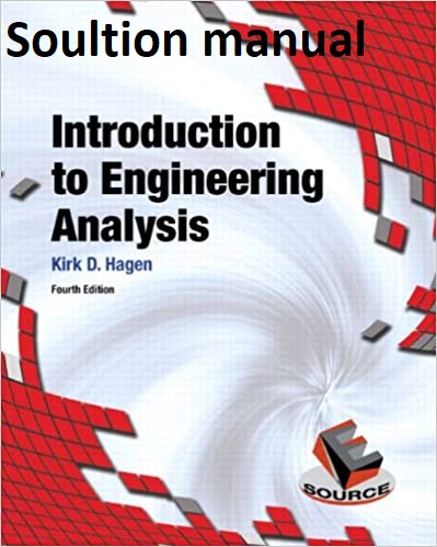 Solution Manual Introduction to Engineering Analysis (4th Edition) - Pdf